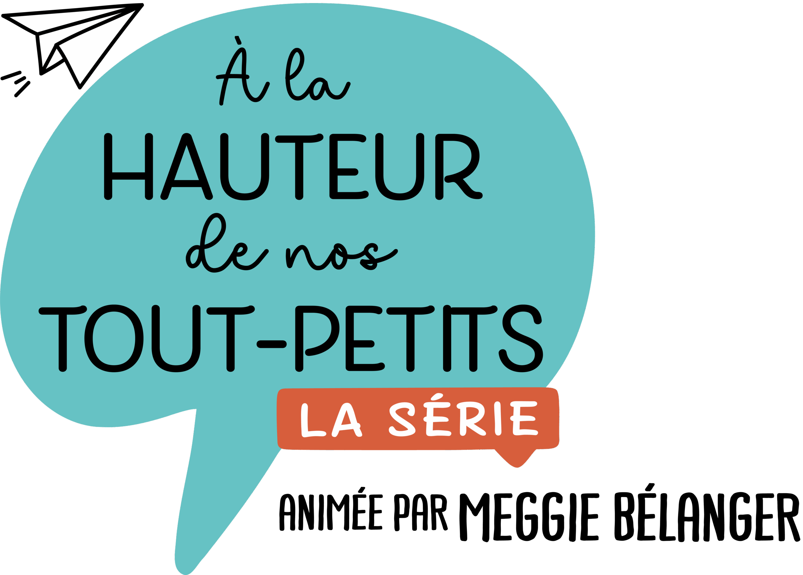 À la hauteur de nos tout-petits